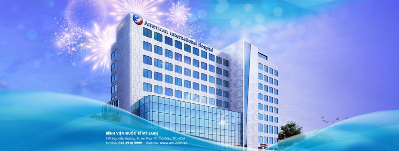 Bệnh viện Quốc tế Mỹ (AIH) là bệnh viện quốc tế đầu tiên tại Việt Nam theo tiêu chuẩn Mỹ