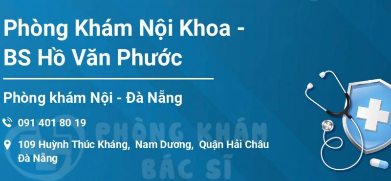 Nhắc đến địa chỉ khám tim mạch uy tín, chất lượng tại Đà Nẵng không thể bỏ qua Phòng khám Bác sĩ Hồ Văn Phước